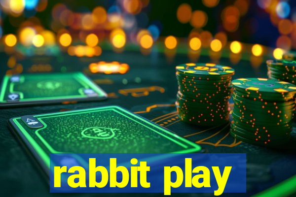 rabbit play